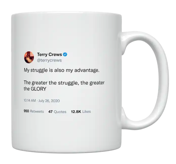 Terry Crews - My Struggle Is Also My Advantage-tweet on mug