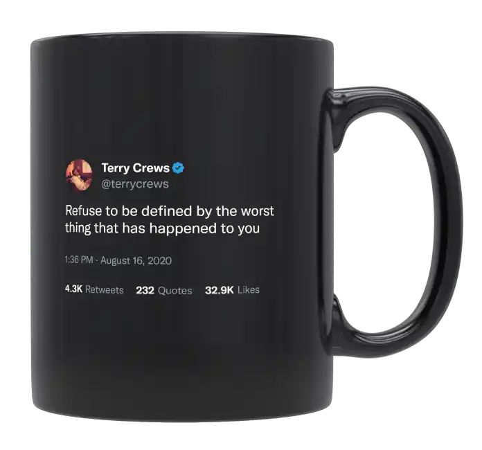 Terry Crews - Refuse to Be Defined by the Worst Thing- mug