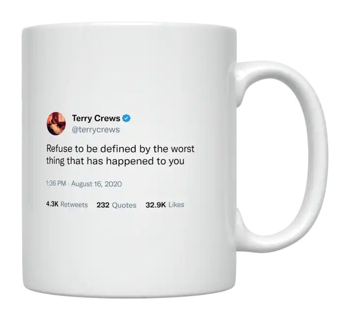 Terry Crews - Refuse to Be Defined by the Worst Thing- mug