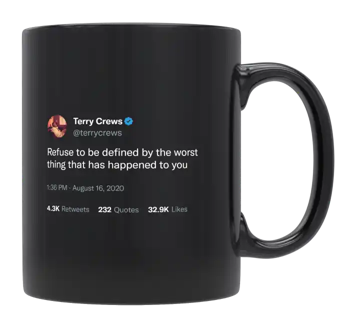 Terry Crews - Refuse to Be Defined by the Worst Thing-tweet on mug