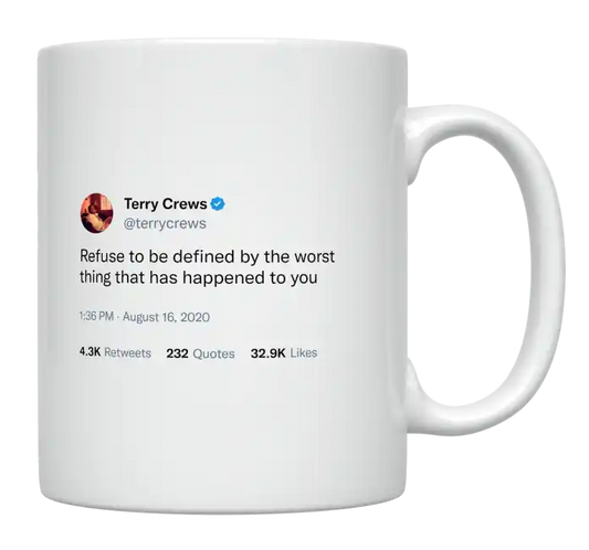 Terry Crews - Refuse to Be Defined by the Worst Thing-tweet on mug