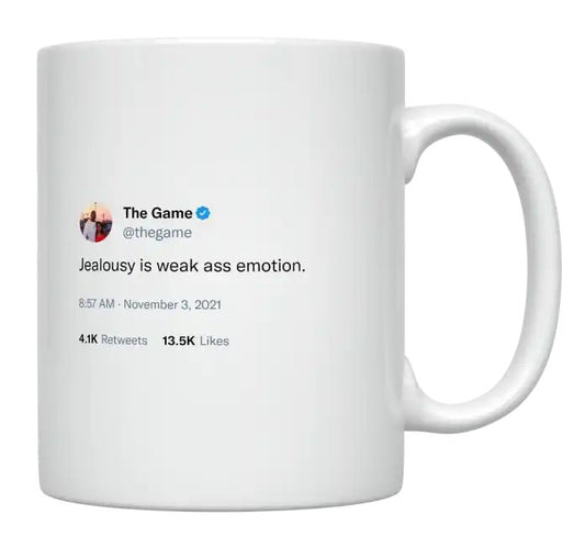 The Game - Jealousy Is a Weak Emotion- mug