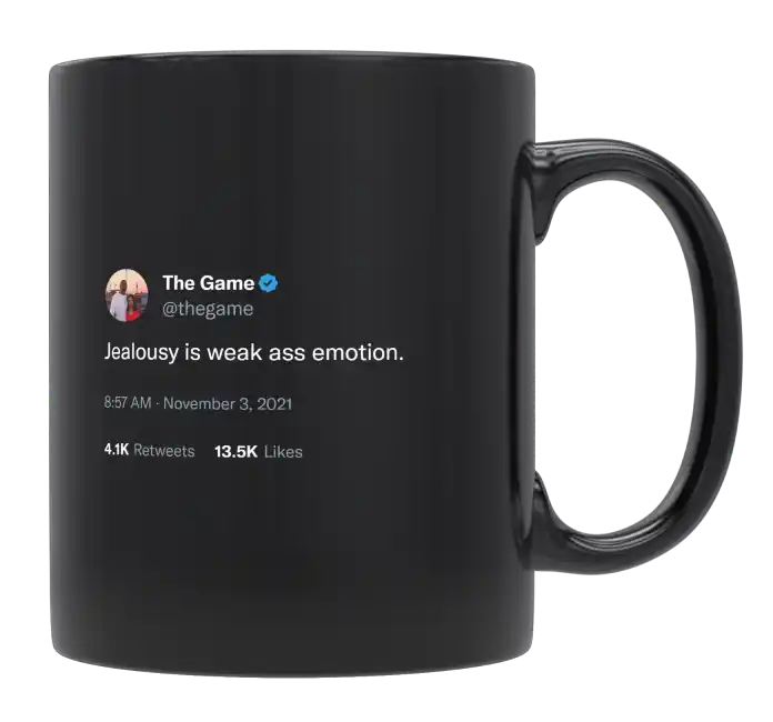 The Game - Jealousy Is a Weak Emotion-tweet on mug