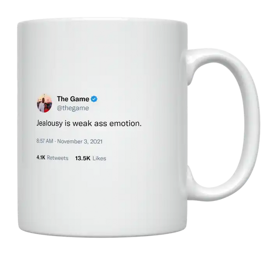 The Game - Jealousy Is a Weak Emotion-tweet on mug