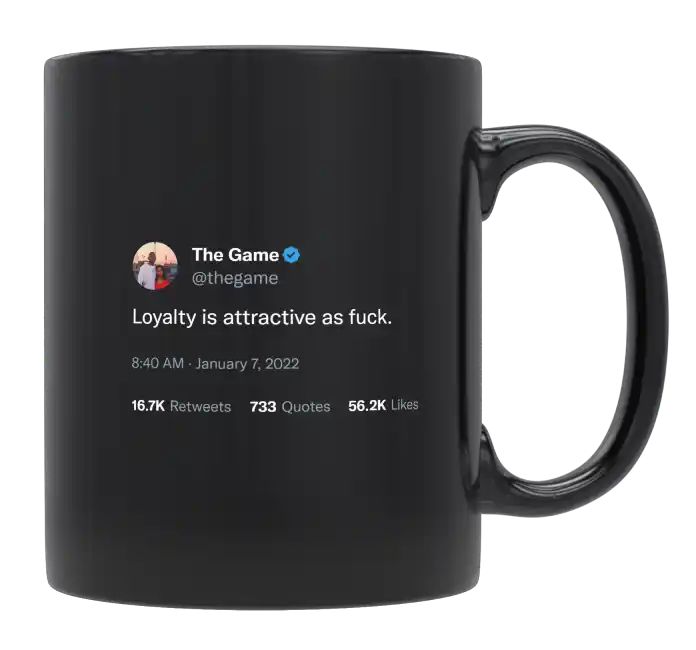 The Game - Loyalty Is Attractive- mug