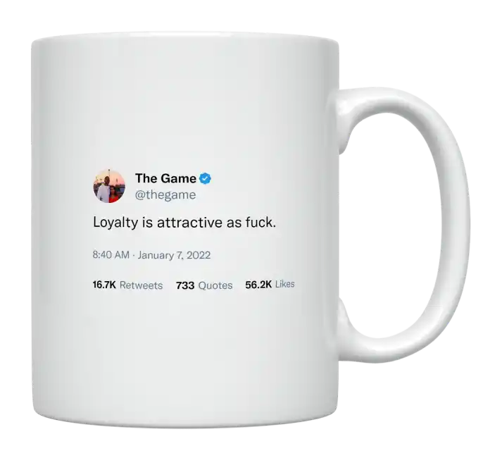 The Game - Loyalty Is Attractive-tweet on mug