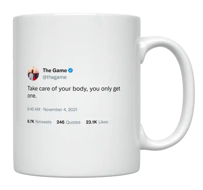 The Game - Take Care of Your Body- mug