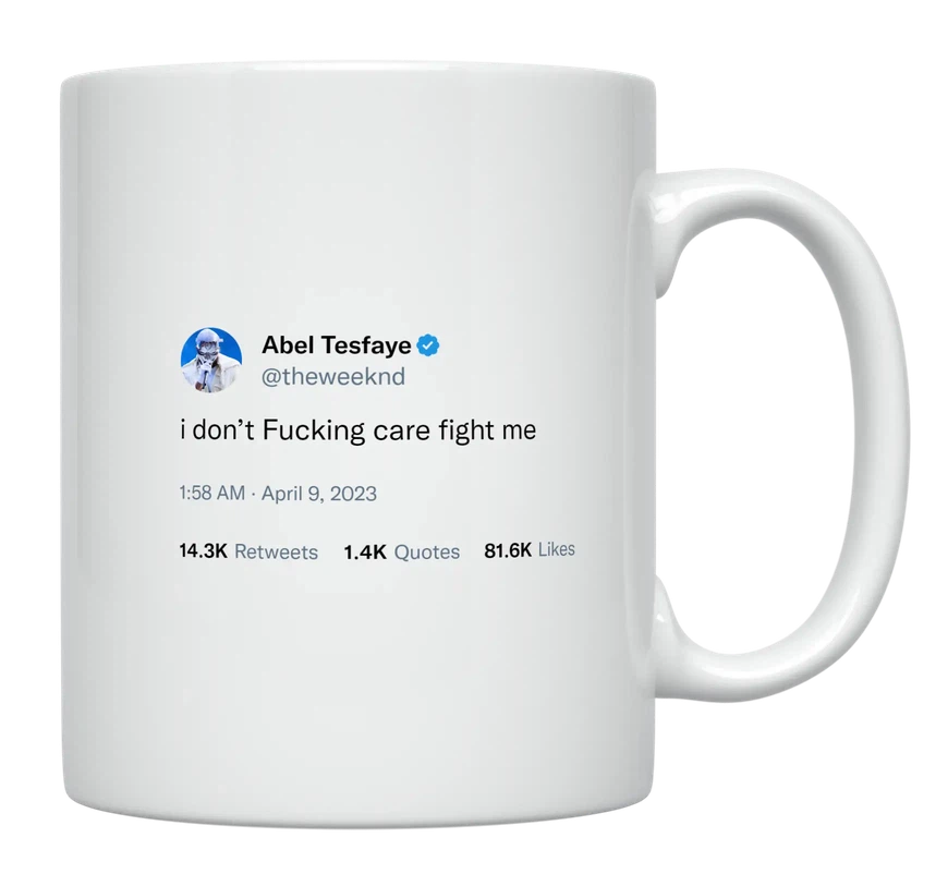 The Weeknd - I Don’t Care, Fight Me-tweet on mug