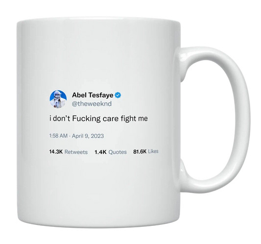 The Weeknd - I Don’t Care, Fight Me-tweet on mug