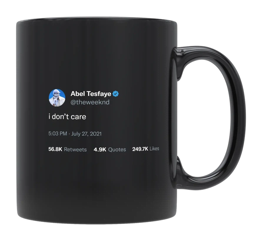 The Weeknd - I Don’t Care-tweet on mug
