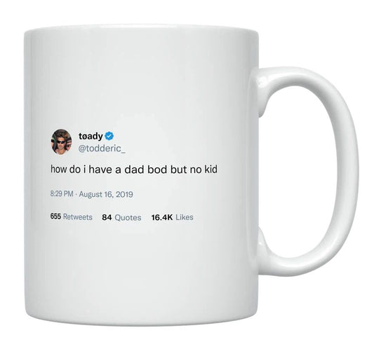 Toddy Smith - Dad Bod With No Kid- mug