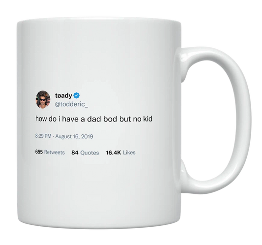 Toddy Smith - Dad Bod With No Kid-tweet on mug