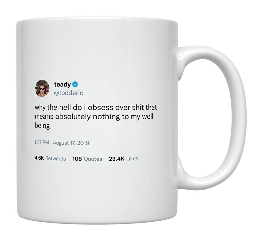 Toddy Smith - Obsessing Over Stuff That Means Nothing- mug