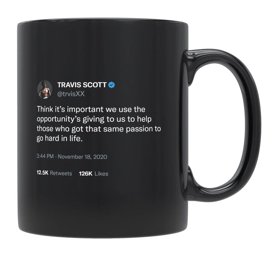 Travis Scott - Help Others With the Same Passion- mug