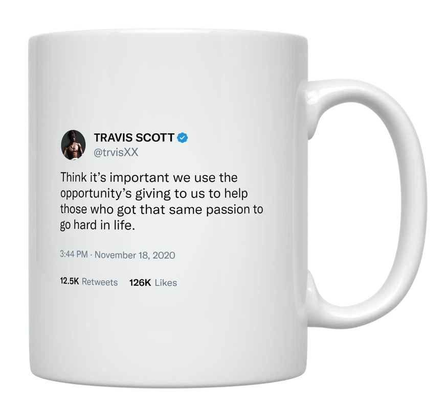 Travis Scott - Help Others With the Same Passion- mug