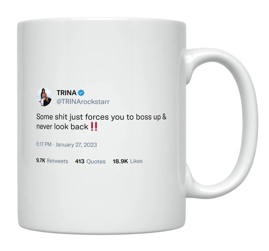 Trina - Boss up and Never Look Back- mug