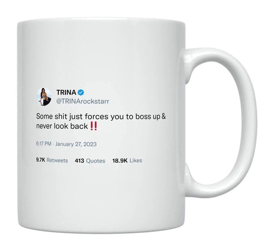 Trina - Boss up and Never Look Back- mug