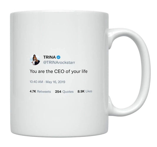 Trina - CEO of Your Life- mug