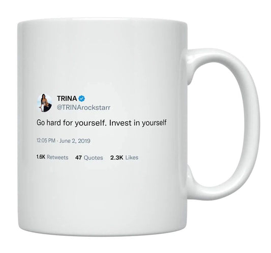 Trina - Invest in Yourself- mug