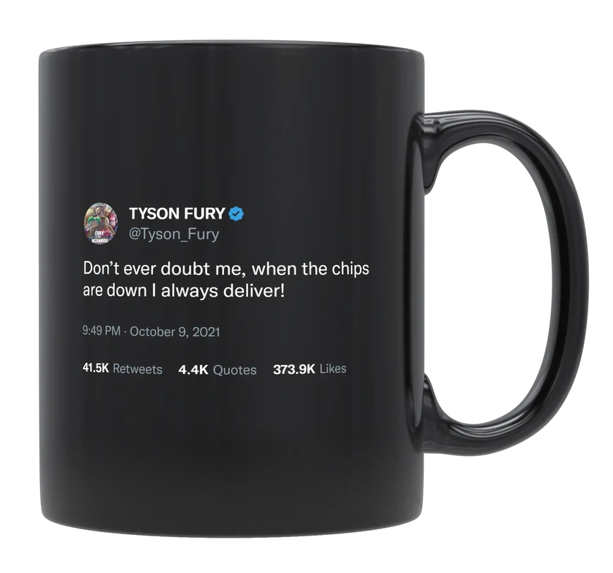 Tyson Fury - Don’t Ever Doubt Me-tweet on mug