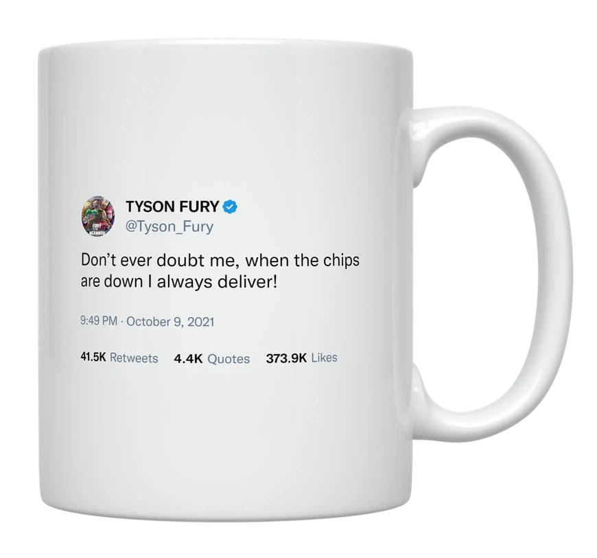 Tyson Fury - Don’t Ever Doubt Me-tweet on mug