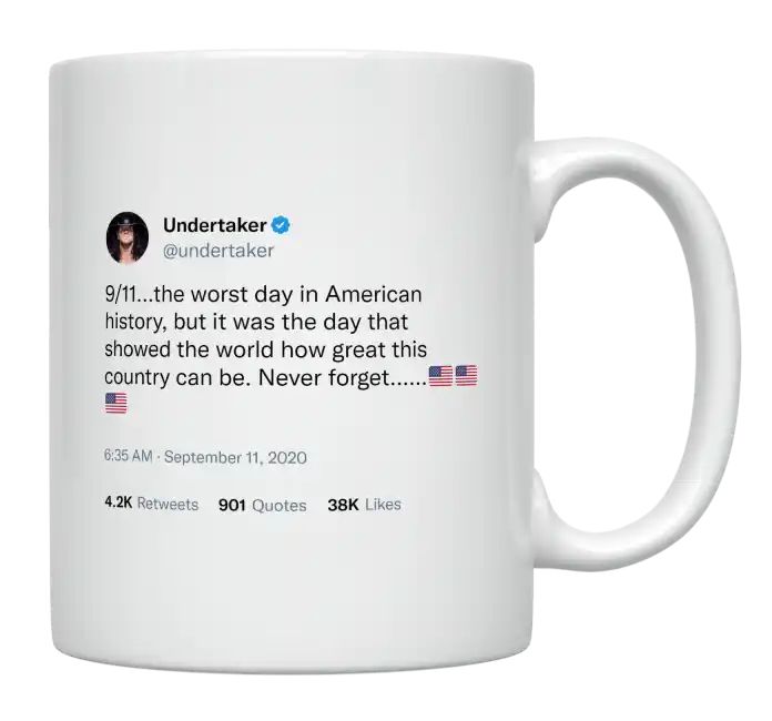 Undertaker - 9/11 Is the Worst Day in American History- mug