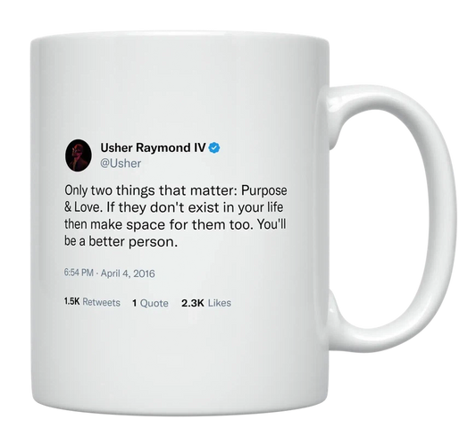 Usher - Only Purpose and Love Matter-tweet on mug