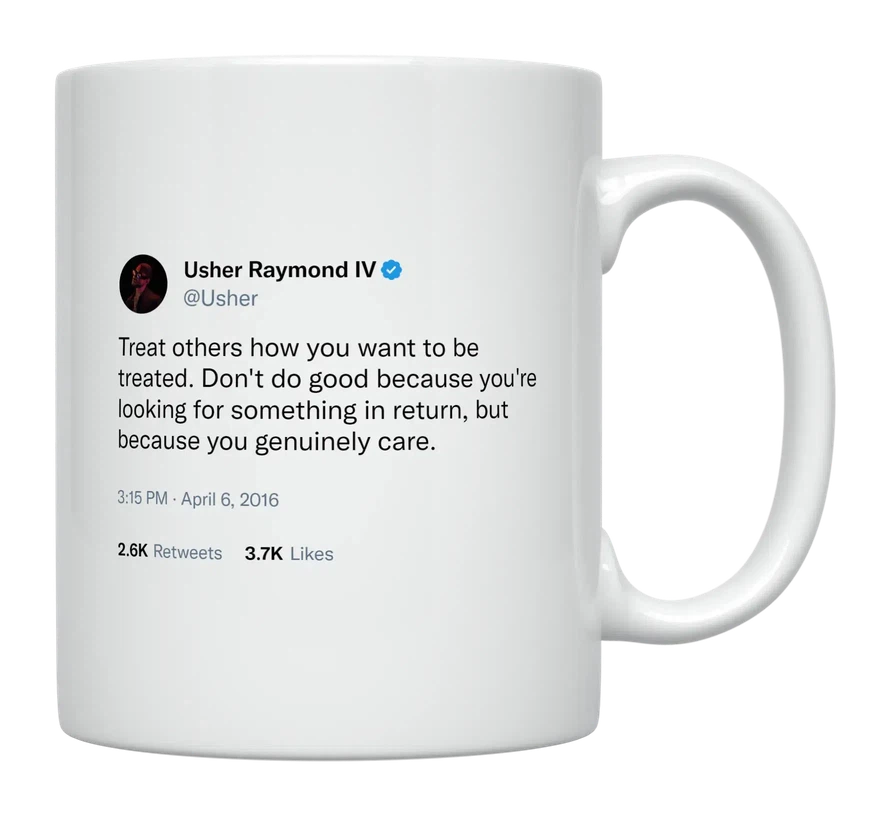 Usher - Treat Others How You Want to Be Treated-tweet on mug