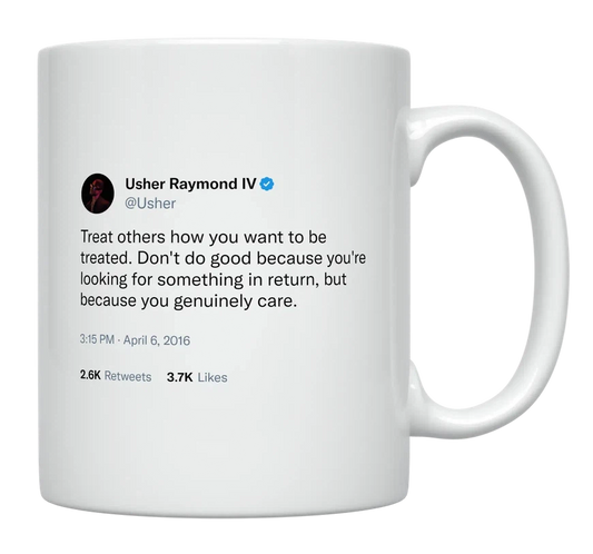 Usher - Treat Others How You Want to Be Treated-tweet on mug