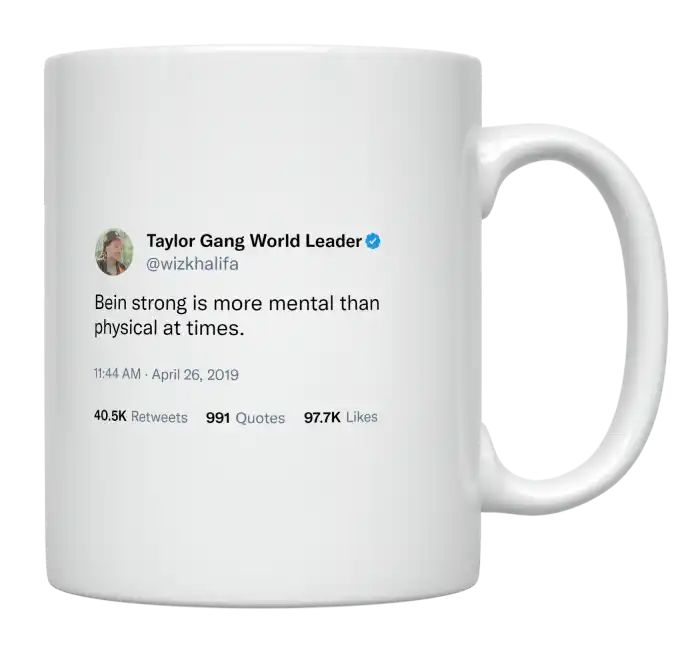 Wiz Khalifa - Being Strong Is Mental- mug