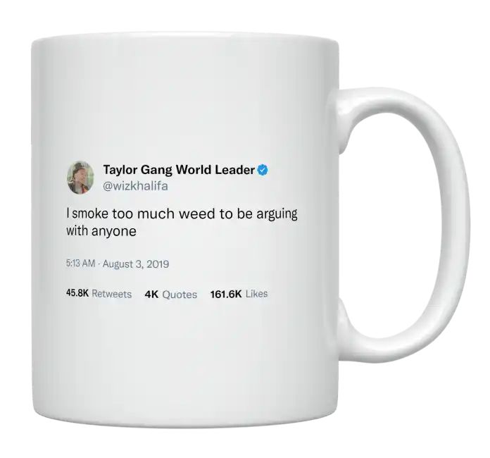 Wiz Khalifa - I Smoke Too Much to Argue- mug