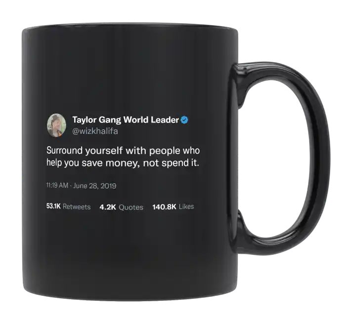 Wiz Khalifa - People Who Help You Save Money- mug