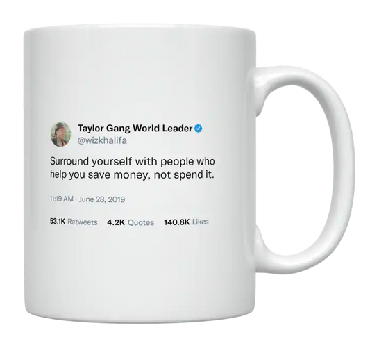 Wiz Khalifa - People Who Help You Save Money-tweet on mug