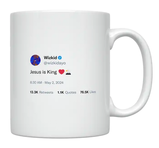 Wizkid - Jesus Is King-tweet on mug