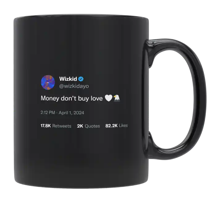 Wizkid - Money Doesn’t Buy Love-tweet on mug