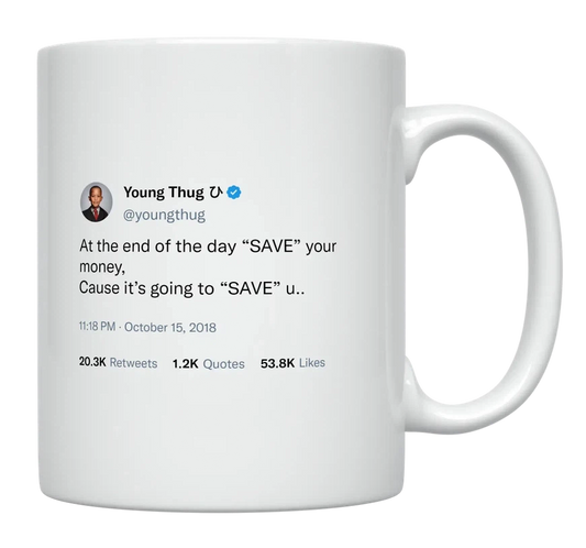 Young Thug - Save Your Money-tweet on mug