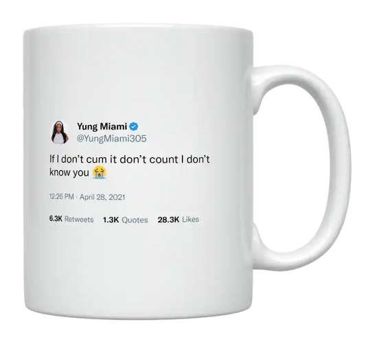 Yung Miami - If I Don’t Cum It Doesn’t Count-tweet on mug
