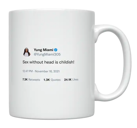Yung Miami - Sex Without Head Is Childish-tweet on mug