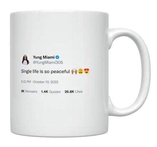 Yung Miami - Single Life Is So Peaceful- mug