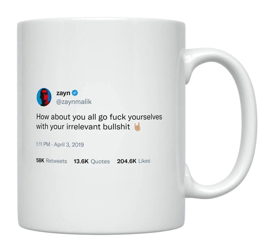 Zayn Malik - Irrelevant Bullsh**- mug