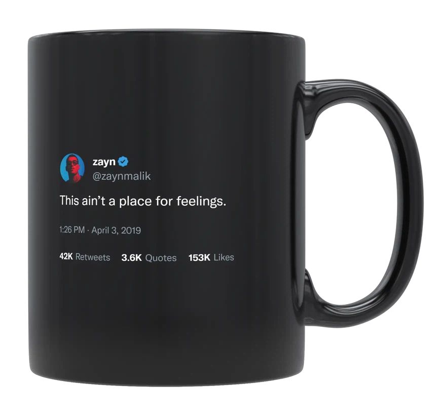 Zayn Malik - This Ain’t a Place for Feelings- mug