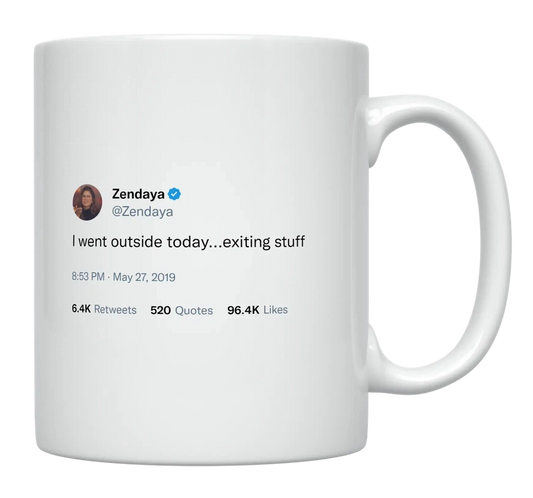 Zendaya - I Went Outside Today-tweet on mug
