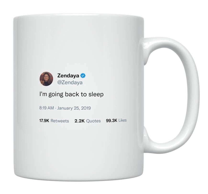 Zendaya - I’m Going back to Sleep- mug