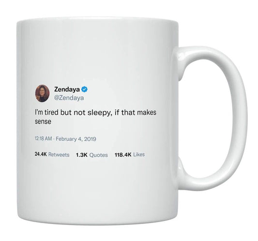 Zendaya - Tired but Not Sleepy- mug